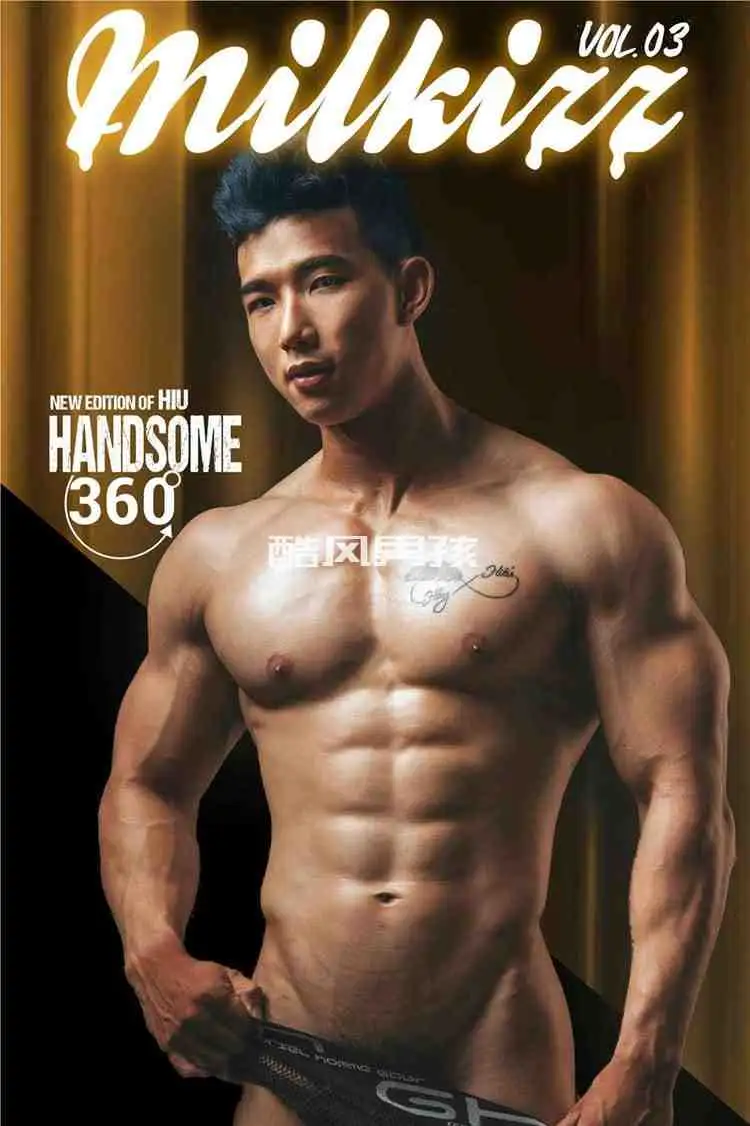 MILKIZZ NO.03 HANDSOME 360 - 健身教练 Hiu Nguyen 展现阳刚之美