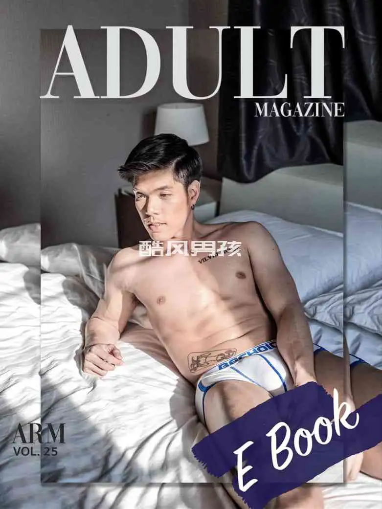 ADULT MAGAZINE NO.25 ARM AKKHARAT | 全见喷发版+视频